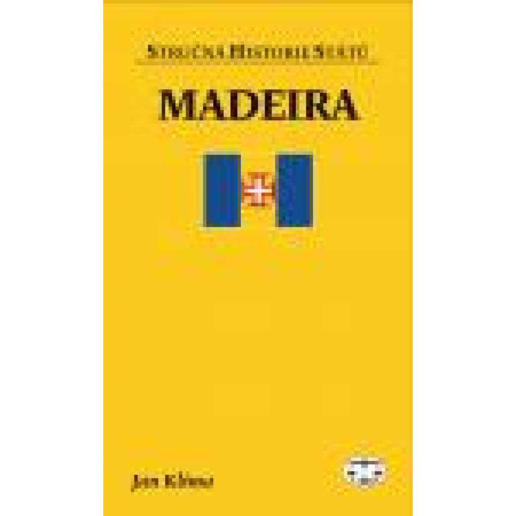 Madeira - Stručná historie států   Portugalsko