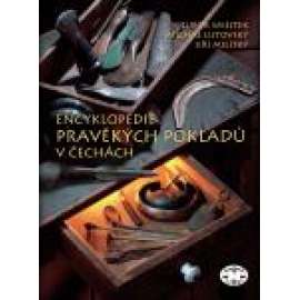 Encyklopedie pravěkých pokladů v Čechách (archeologie, mince, kovotepectví)