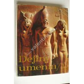 Dejiny umenia 1 (Dějiny umění; Praveké umenie, Egyptské umenie, Babylonské a asýrské umenie, Mayské umenie, Andské kultúry)