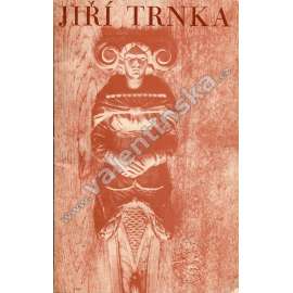 Jiří Trnka (edice: Bohemia) (biografie, vzpomínky, bibliofilie, mj. František Hrubín, Zdeněk Sklenář, Jiří Brdečka, Jiří Šetlík, Jan Werich, Ota Janeček, Zdenek Seydl)