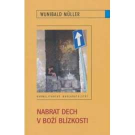 Nabrat dech v Boží blízkosti