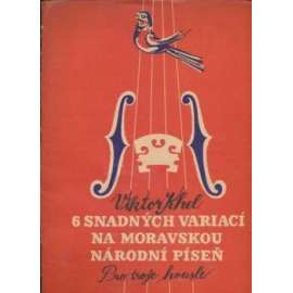 6 snadných variací na moravskou národní píseň