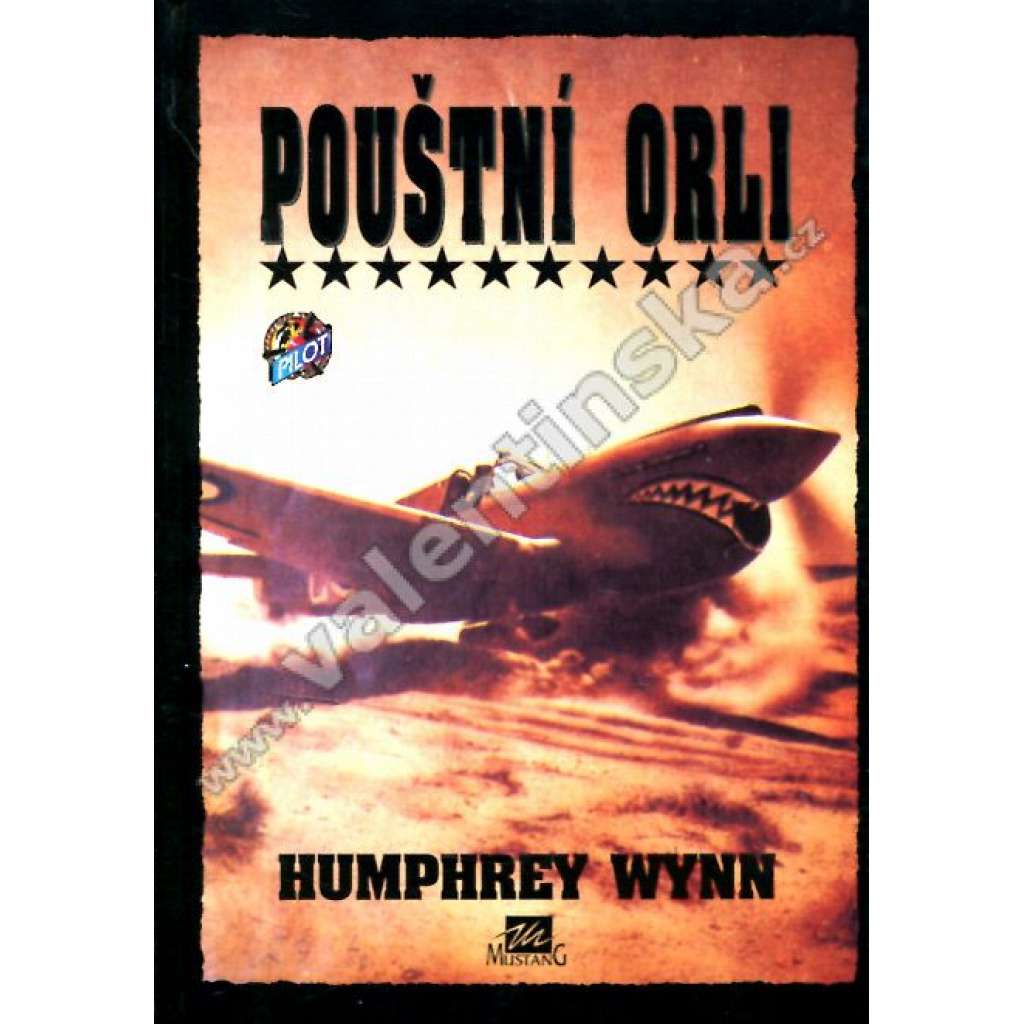 Pouštní orli (letadla, .sv. válak, pilot)