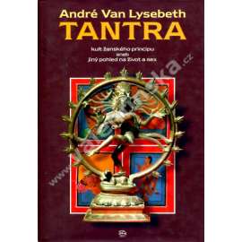 Tantra - Kult ženského principu aneb jiný pohled na život a sex