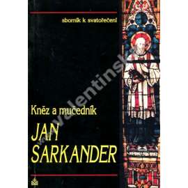 Kněz a mučedník Jan Sarkander