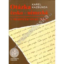 Otázka česko-německá v předvečer velké války