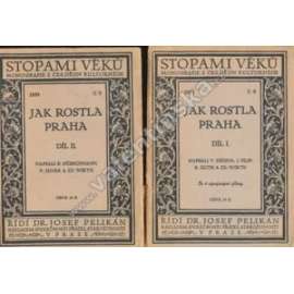 Jak rostla Praha, 2 svazky Jak rostla Praha, 2 svazky