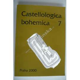 Castellologica bohemica 7 - 2000 (Sborník pro kastelologii českých zemí, hrady, tvrze, zříceniny Čech, historie a vývoj hradní architektury)