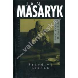 Jan Masaryk - Pravdivý příběh (životopis - ministr zahraničí, velvyslanec ve Velké Británii)