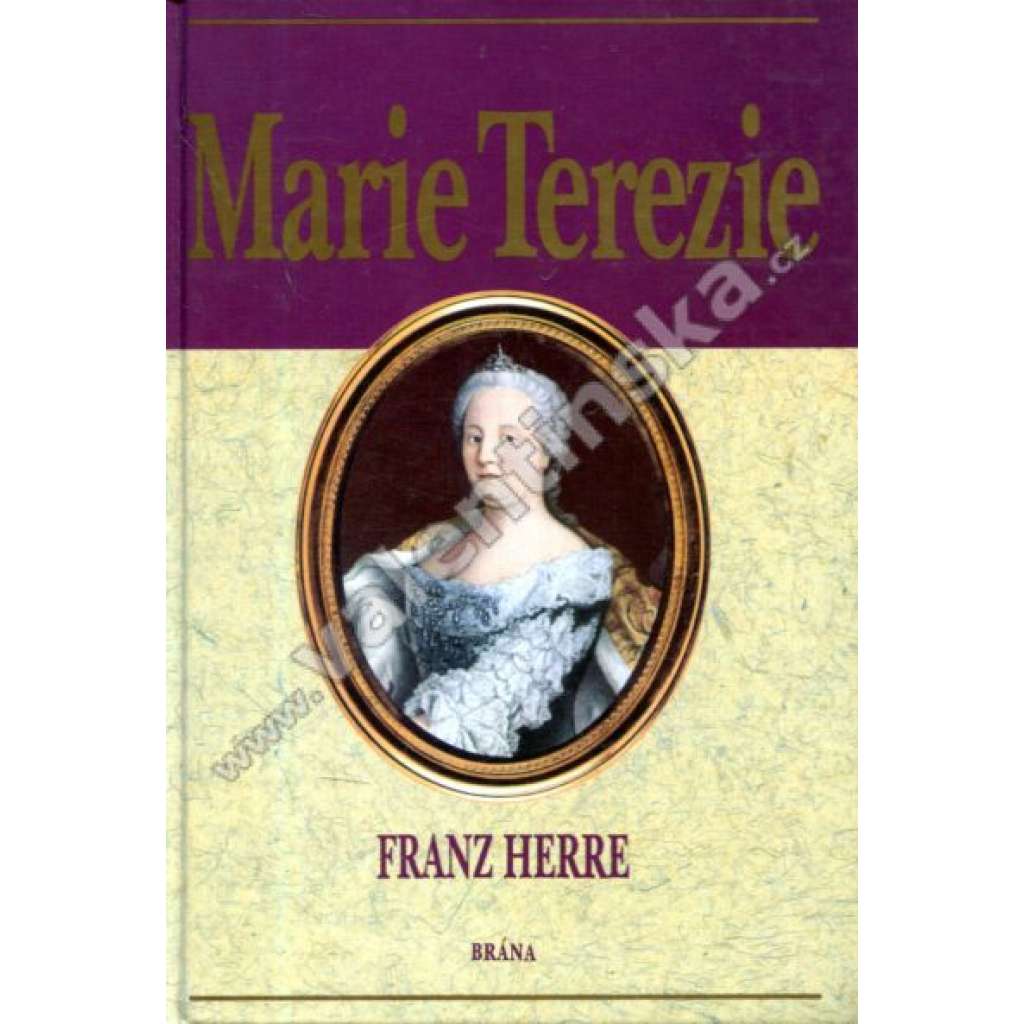 Marie Terezie Marie Terezie