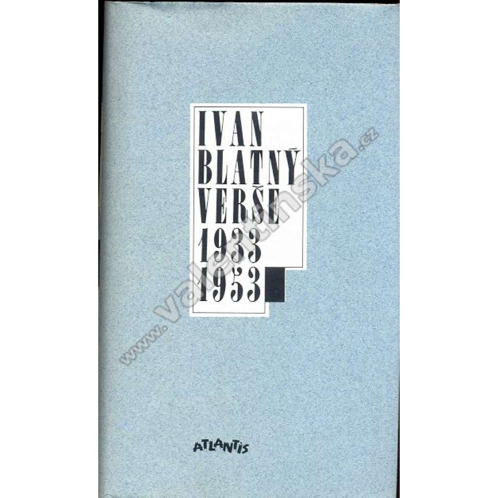 Verše 1933 - 1953 (Ivan Blatný)