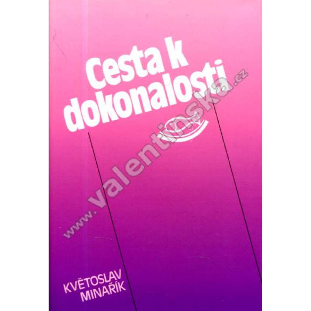 Cesta k dokonalosti (Květoslav Minařík)