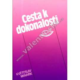 Cesta k dokonalosti (Květoslav Minařík)
