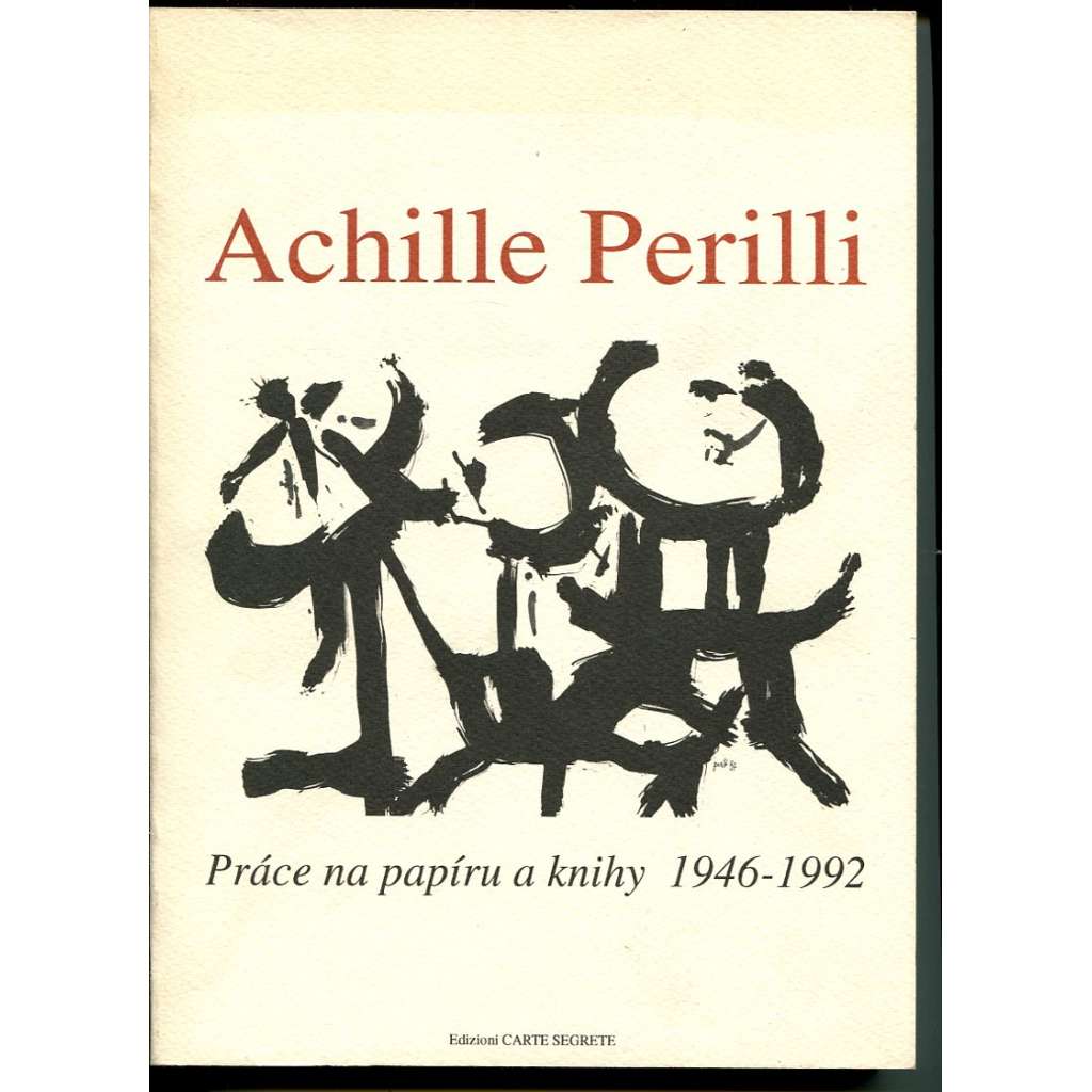 Achille Perilli: Práce na papíru a knihy 1946-1992