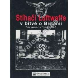 Stíhači Luftwaffe v bitvě o Británii 1940 Stíhači Luftwaffe v bitvě o Británii 1940