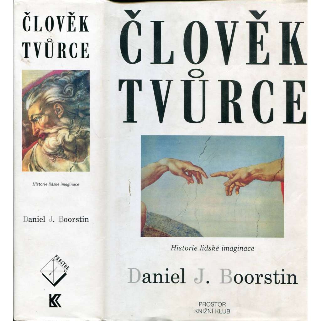 Člověk tvůrce: Historie lidské imaginace