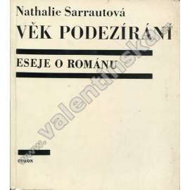 Věk podezírání. Eseje o románu [nový román - Nathalie Sarraute]