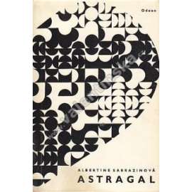 Astragal (edice: Soudobá světová próza) [román, biografie; obálka Zdeněk Sýkora]