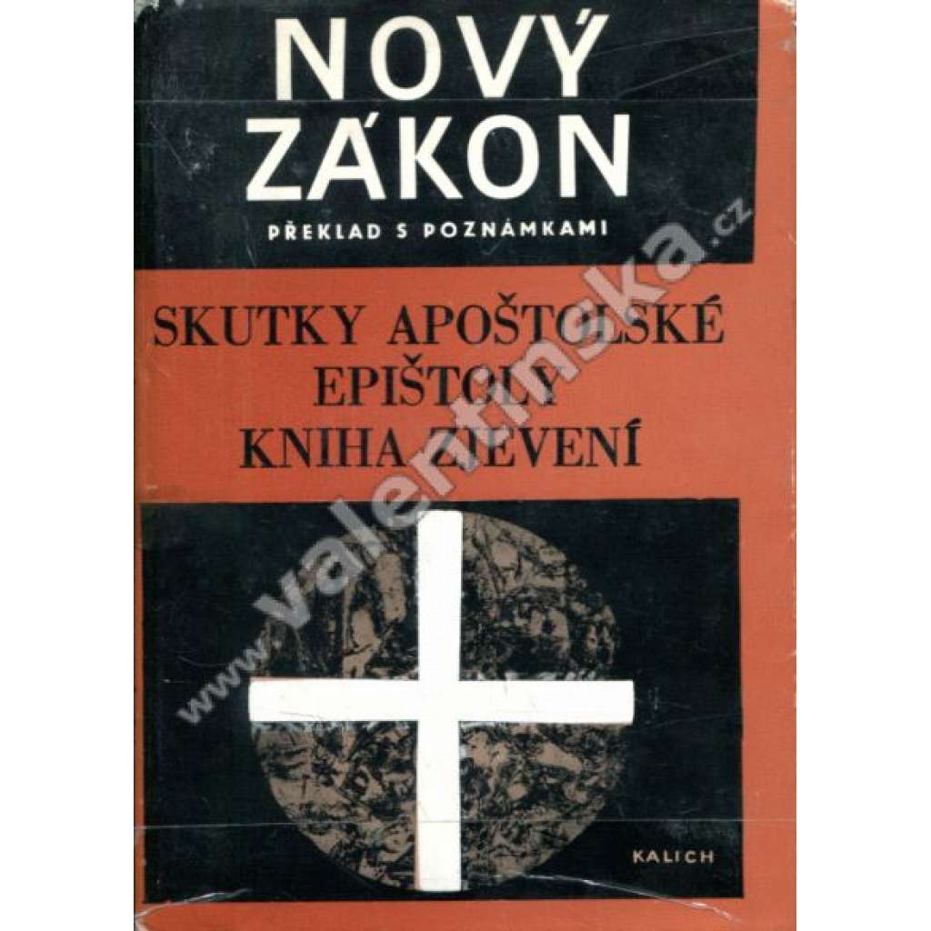 Nový zákon - Skutky apoštolské, Epištoly, Kniha zjevení