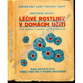 Léčivé rostliny v domácím užití (edice: Knihovna Lady, sv. 1) (bylinky, nemoci)