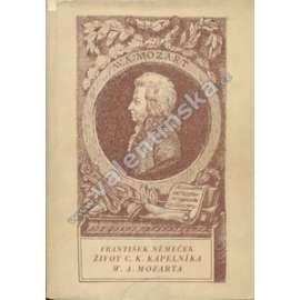 Život c.k.kapelníka W.A.Mozarta (Mozart)