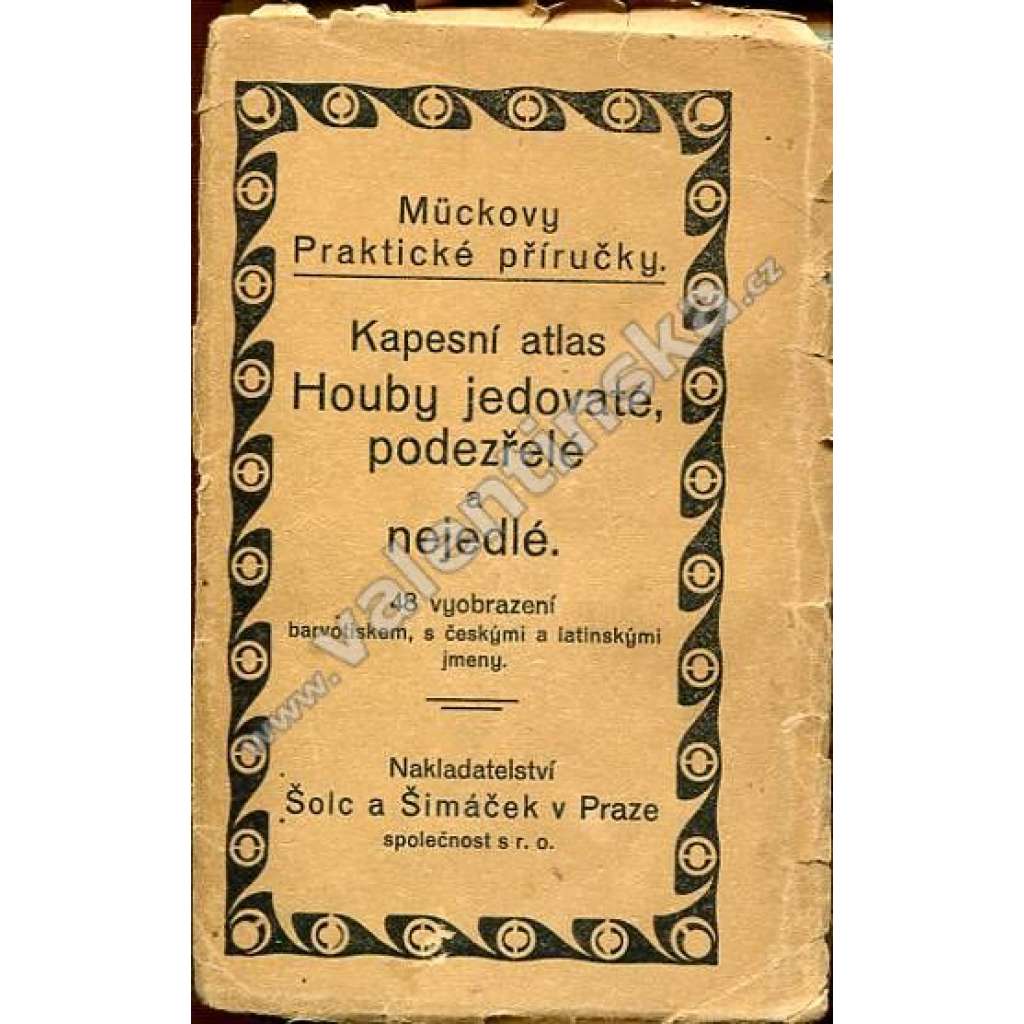Kapesní atlas: Houby jedovaté, podezřelé a nejedlé (houby, mykologie, barvotisky)