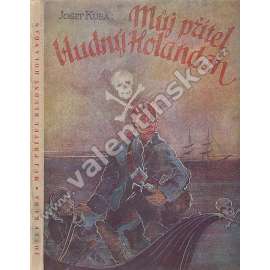 Můj přítel bludný Holanďan (dobrodružství; ilustrace Vladimír Buchálek)