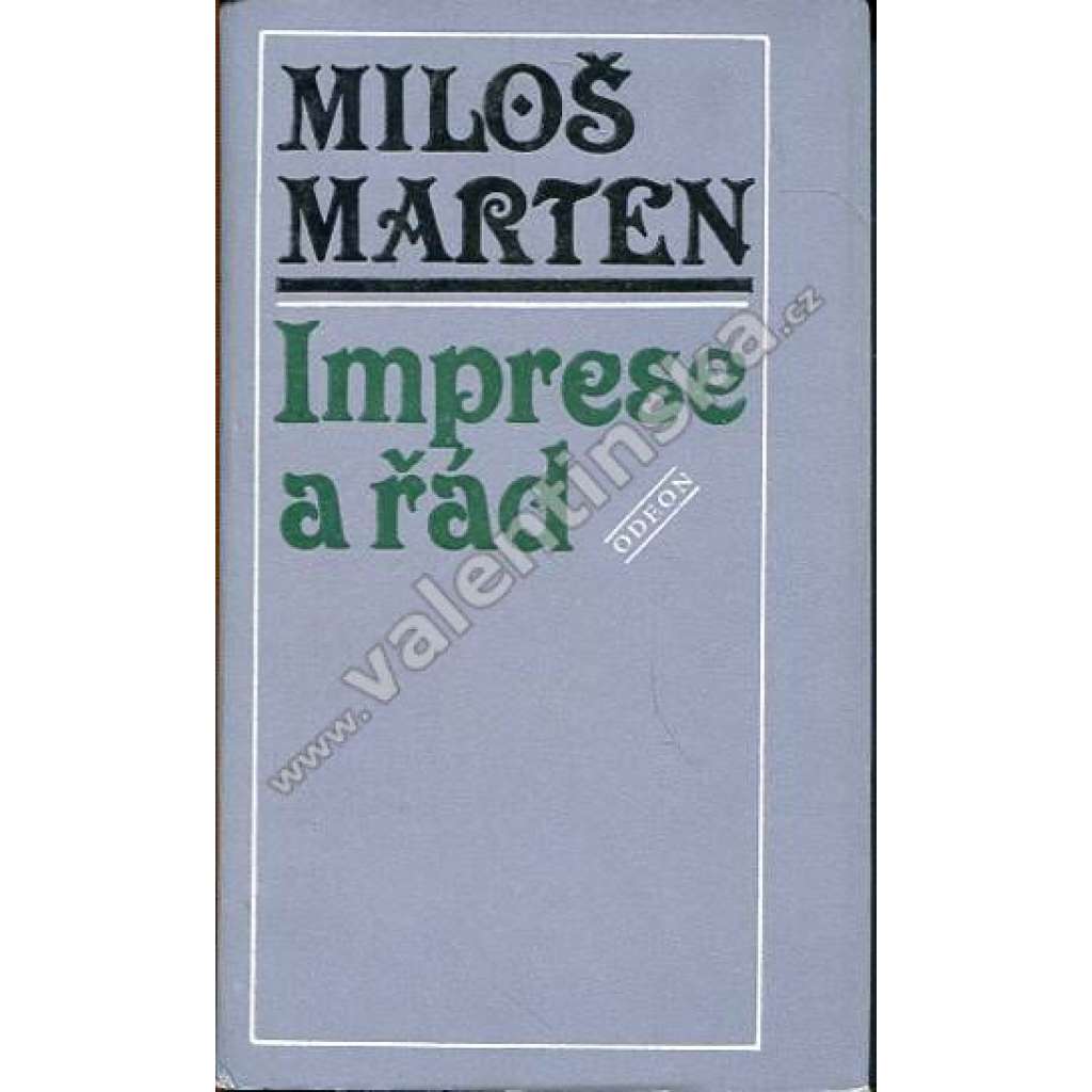 Imprese a řád (literární věda, mj. Dopis Miloše Martena F. X. Šaldovi, Styl a stylizace, O lyrickém impresionismu, Nad městem)