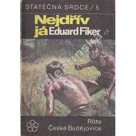 Nejdřív já (druhá část) (edice: Statečná srdce, sv. 5) (dobrodružství; obálka a ilustrace Bohumil Konečný)