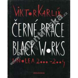Černé práce - Black Works