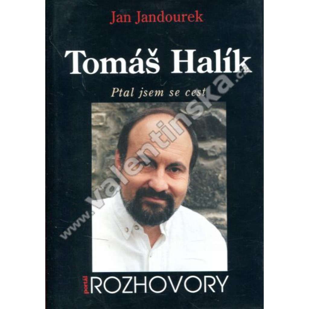 Tomáš Halík. Ptal jsem se cest