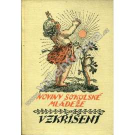 Vzkříšení: Noviny sokolské mládeže, Sokol,, r. 21. (1935)