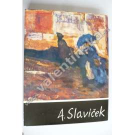 Antonín Slavíček [český malíř - monografie, impresionismus]