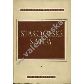 Staročeské satiry (edice Památky staré literatury české) - Hradecký rukopis - Desatero kázanie božie - Satiry o řemeslnících - O lišce a džbánu