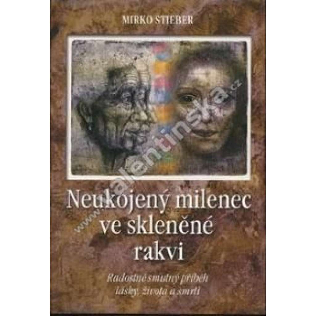 Neukojený milenec ve skleněné rakvi