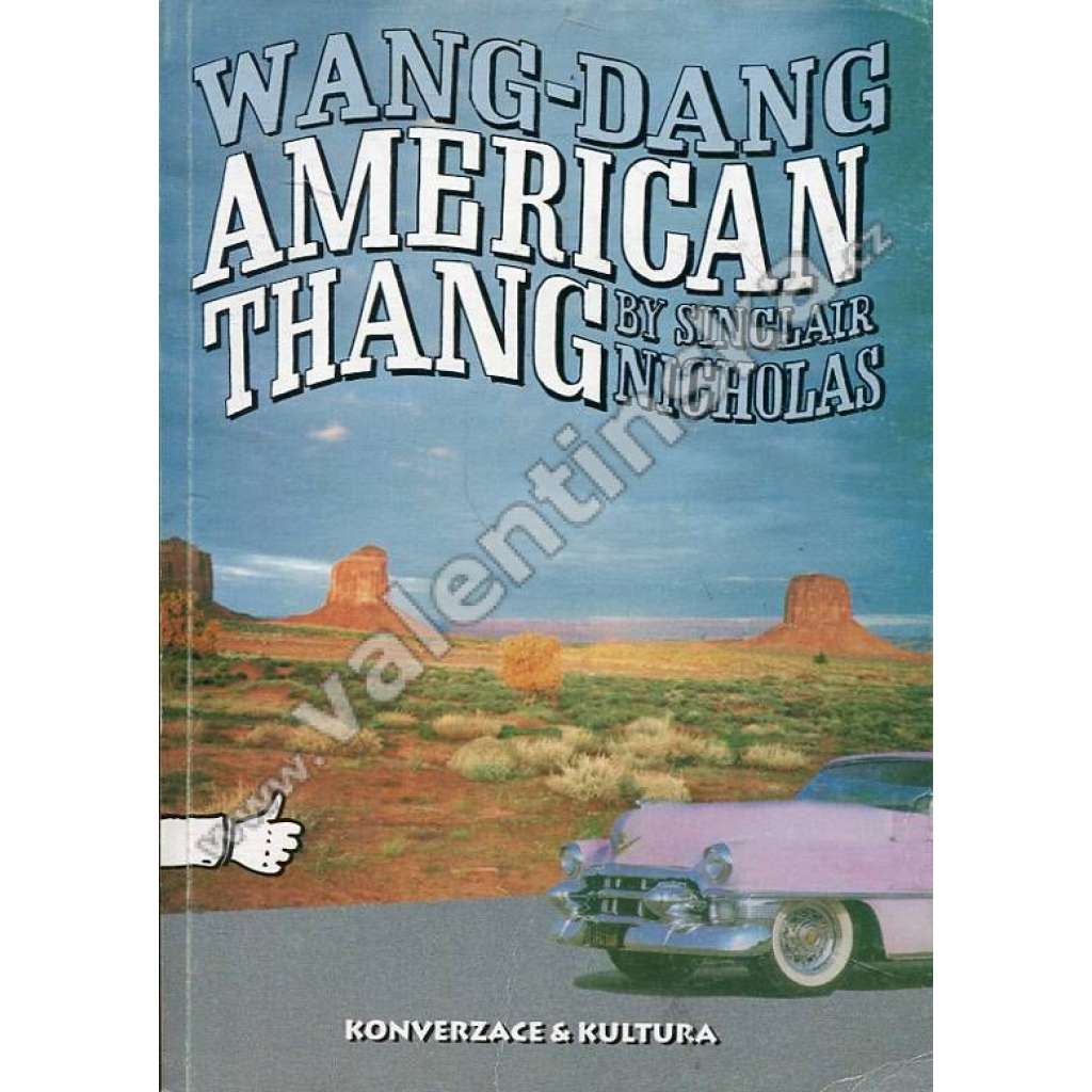 Wang-Dang American Thang (Z obsahu: americká angličtina, hovovorá konverzace, kultura)