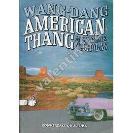 Wang-Dang American Thang (Z obsahu: americká angličtina, hovovorá konverzace, kultura)