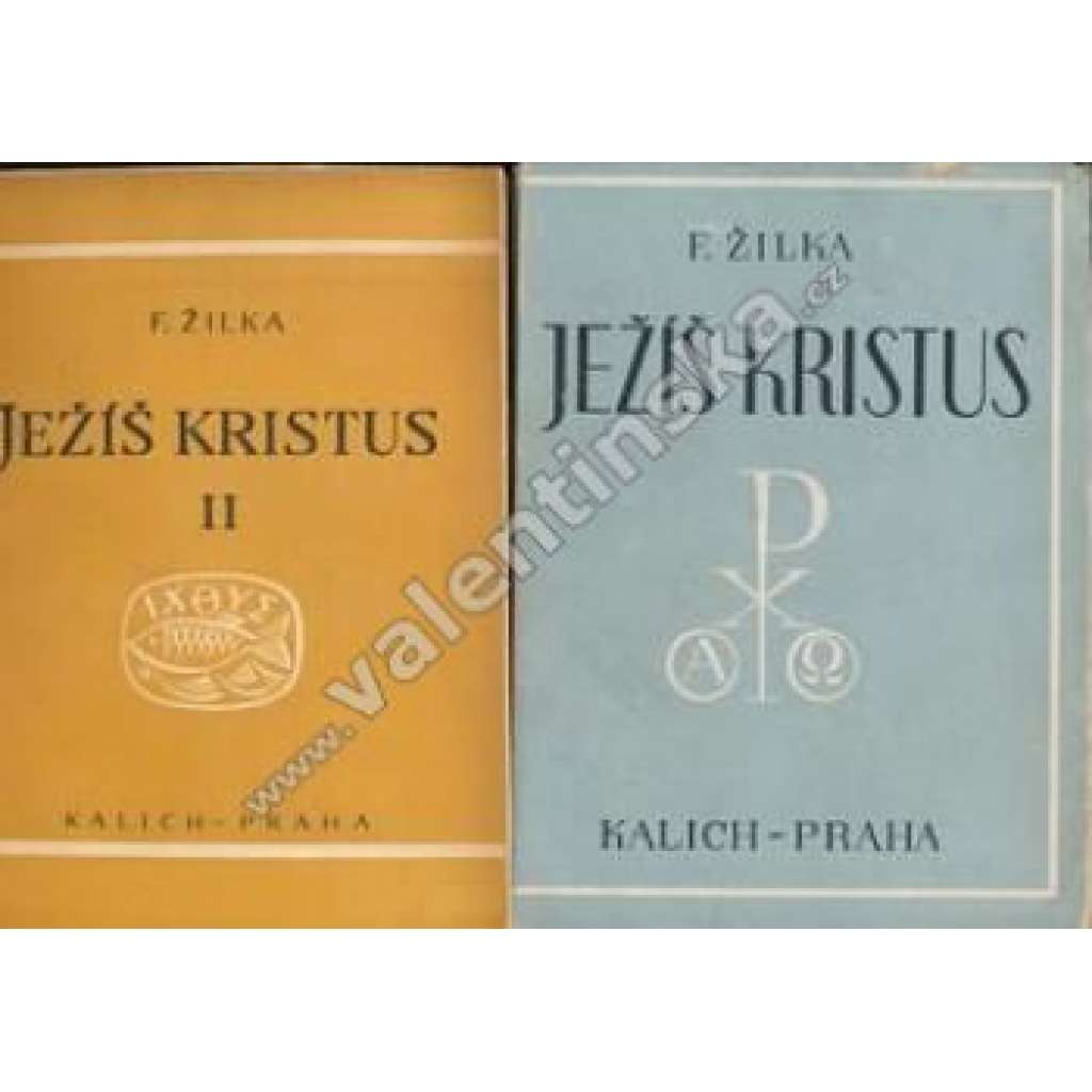 Ježíš Kristus. Jeho učení podle synoptických evangelií; Historie jeho utrpení, smrti a vzkříšení podle všech čtyř evangelií 2 svazky (Křesťanství, teologie, biblistika, utrpení Ježíše Krista, učení Ježíše Krista)