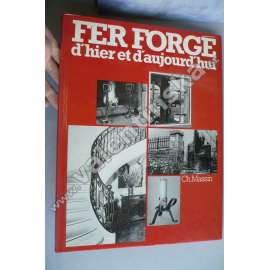 Fer forgé d´hier et d´aujourd´hui