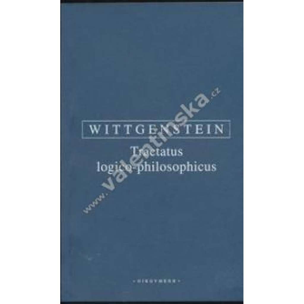 Tractatus logico-philosophicus Tractatus logico-philosophicus