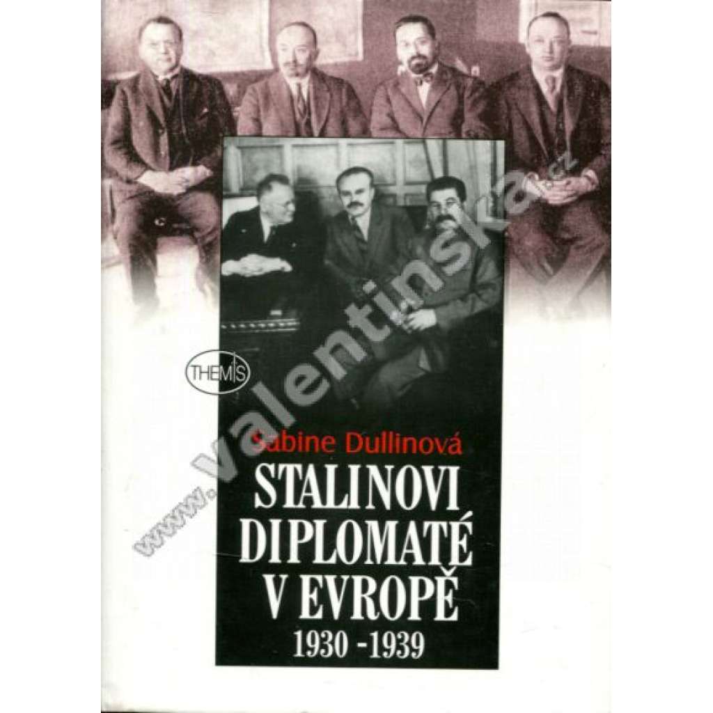 Stalinovi diplomaté v Evropě 1930-1939