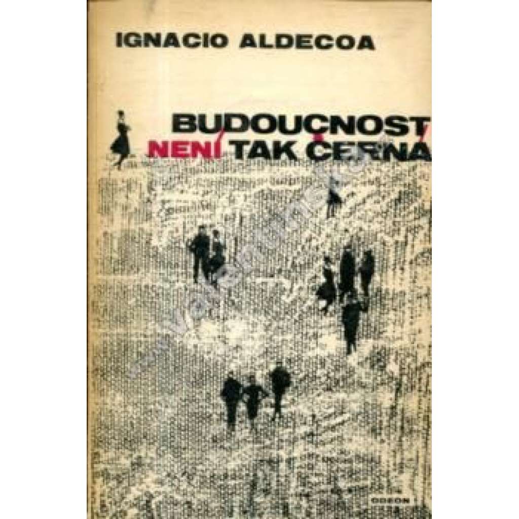 Budoucnost není tak černá (edice: Malá řada soudobé světové prózy) (beletrie, obálka E. Svobodová)