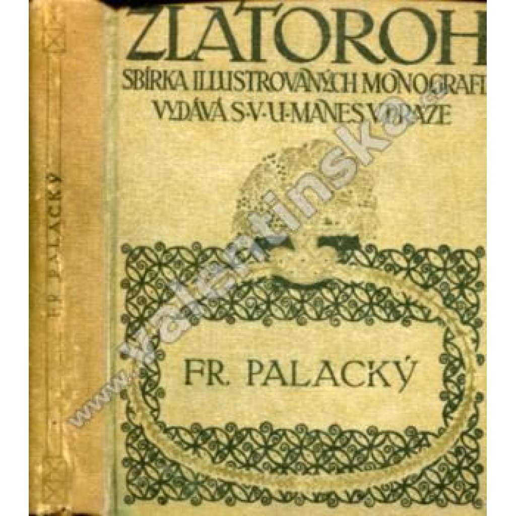 Fr. Palacký (Zlatoroh sv. X.-XII)