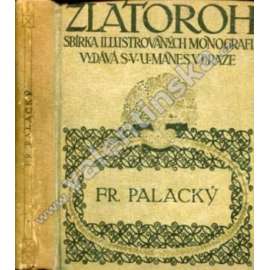 Fr. Palacký (Zlatoroh sv. X.-XII) Fr. Palacký (Zlatoroh sv. X.-XII)