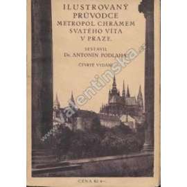 Ilustrovaný průvodce metropol. chrámem Sv.Víta