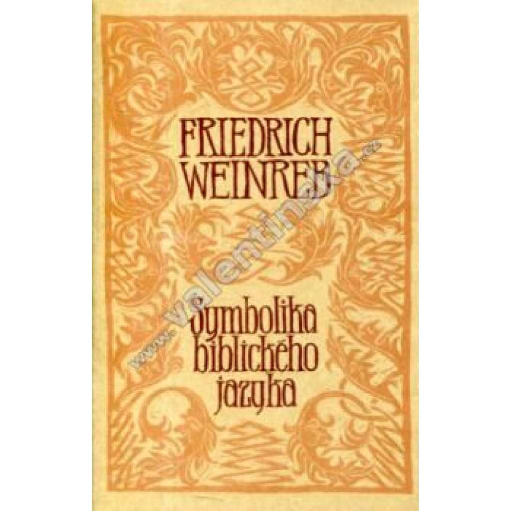 Symbolika biblického jazyka Symbolika biblického jazyka