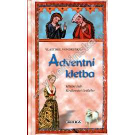 Adventní kletba...(Hříšní lidé Království českého) Adventní kletba...(Hříšní lidé Království českého)