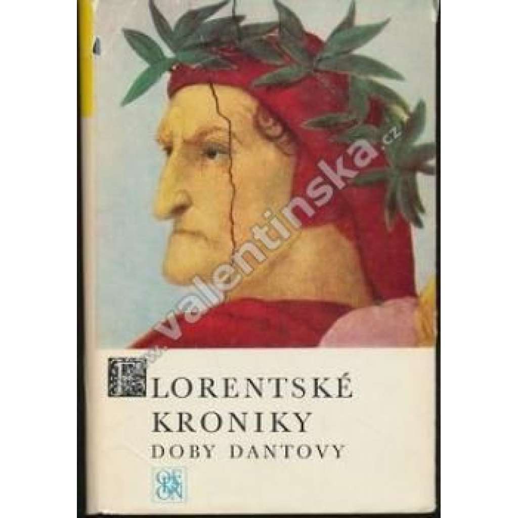 Florentské kroniky doby Dantovy (Živá díla minulosti ŽDM sv.60)