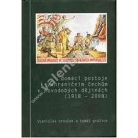 Domácí postoje k zahraničním Čechům v novodobých dějinách (1918-2008) [vystěhovalectví, spolky, krajané, exil, navrátilci, krajanské komunity, ústav zahraniční, emigrace, migrace, utečenci ad.]