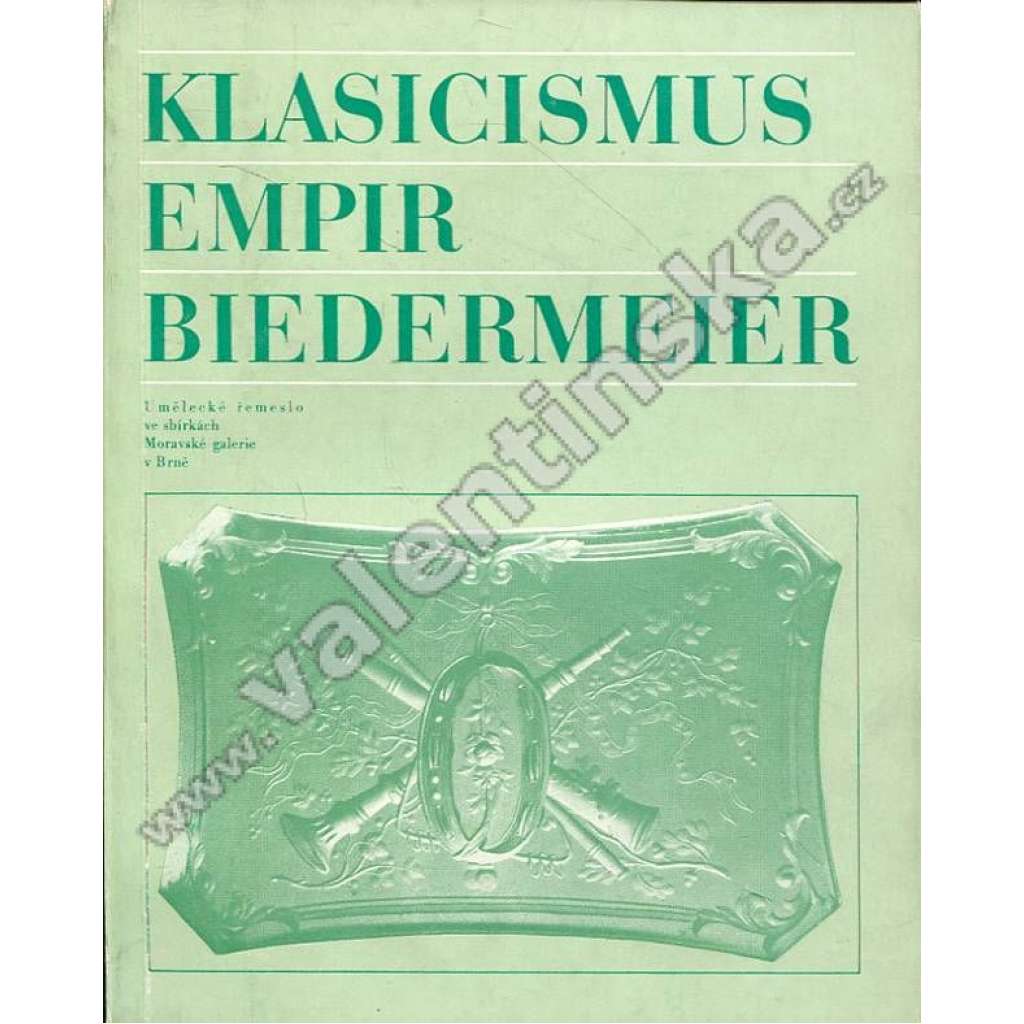 Klasicismus - empir - biedermeier